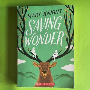 Saving Wonder - Paperback By Mary Knight - Good condition